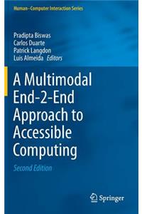 Multimodal End-2-End Approach to Accessible Computing