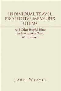 Individual Travel Protective Measures (Itpm)