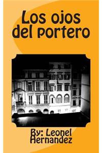 Los Ojos del Portero: Ver Para Creer