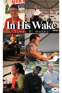 In His Wake