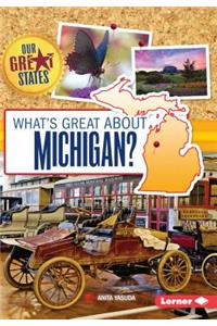 What's Great about Michigan?