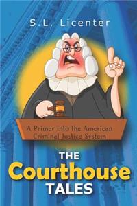 The Courthouse Tales