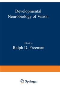 Developmental Neurobiology of Vision