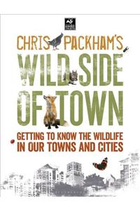 Chris Packham's Wild Side Of Town