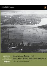 Condition Report for Fort Hill Rural Historic District