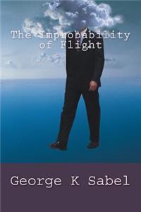 The Improbability of Flight
