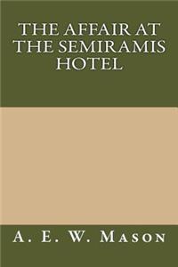 The Affair at the Semiramis Hotel