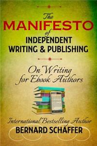 The Manifesto of Independent Writing and Publishing