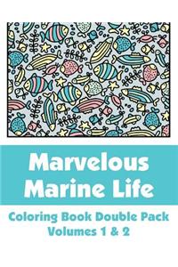 Marvelous Marine Life Coloring Book Double Pack (Volumes 1 & 2)
