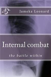 Internal combat