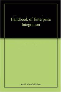 Handbook of Enterprise Integration