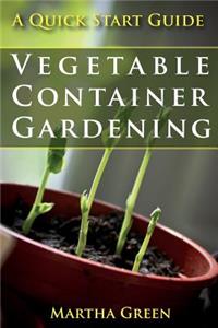 Vegetable Container Gardening