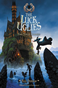Luck Uglies #2: Fork-Tongue Charmers