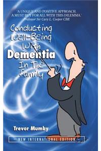 Conducting Well-Being With Dementia In The Family