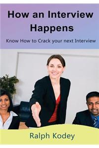 How an Interview Happens