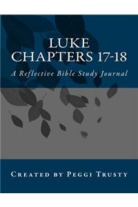 Luke, Chapters 17-18