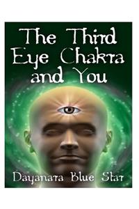 Third Eye Chakra and You