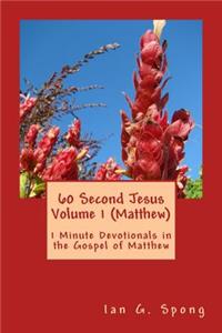 60 Second Jesus Volume 1 (Matthew)