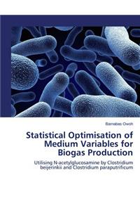 Statistical Optimisation of Medium Variables for Biogas Production