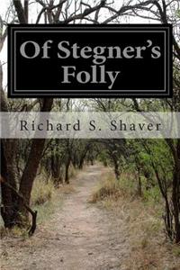 Of Stegner's Folly