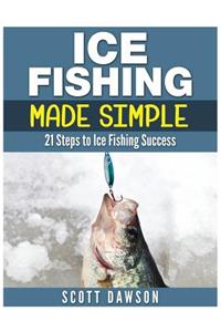 Ice Fishing Made Simple