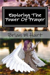 Exploring the Power of Prayer