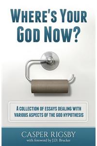 Where's Your God Now?