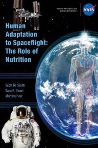 Human Adaption to Spaceflight: The Role of Nutrition
