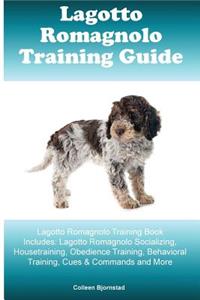 Lagotto Romagnolo Training Guide Lagotto Romagnolo Training Book Includes