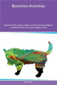 Bostchon Activities Bostchon Tricks, Games & Agility Includes