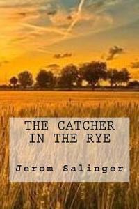 The Catcher in the Rye