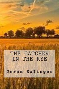 The Catcher in the Rye