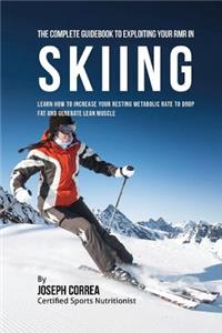 Complete Guidebook to Exploiting Your RMR in Skiing