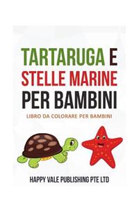 Tartaruga E Stelle Marine Per Bambini