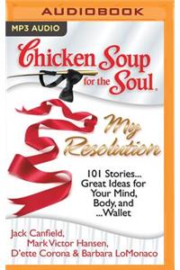 Chicken Soup for the Soul: My Resolution