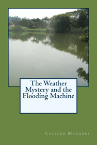 Weather Mystery and the Flooding Machine