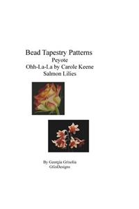 Bead Tapestry Patterns Peyote Ohh-La-La by Carole Keene Salmon Lilies