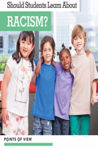Should Students Learn about Racism?