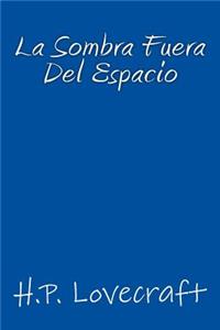 La Sombra fuera del Espacio