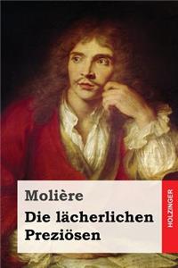 Die lächerlichen Preziösen
