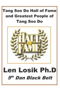 Tang Soo Do Hall of Fame and Greatest People in Tang Soo Do