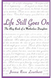 Life Still Goes On