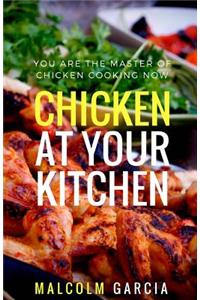 Chicken at your kitchen