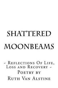 Shattered Moonbeams: Shattered Moonbeams