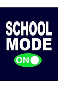 School Mode On