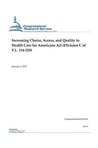 Increasing Choice, Access, and Quality in Health Care for Americans Act