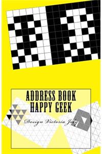 Address Book Happy Geek: Address / Telephone / E-mail / Birthday / Web Address / Log in / Password / Geek 5