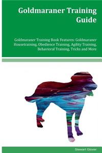 Goldmaraner Training Guide Goldmaraner Training Book Features