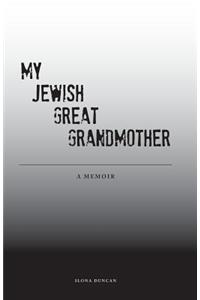 My Jewish Great Grandmother