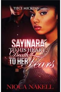 Sayinara To His Heart; Death To Her Fears